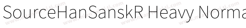 SourceHanSanskR Heavy Normal字体转换